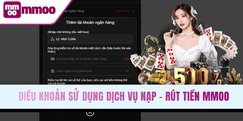 Điều khoản sử dụng dịch vụ nạp rút tiền MMOO